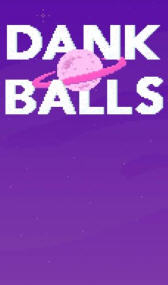 Dank Balls⿴v1.0.4 ׿