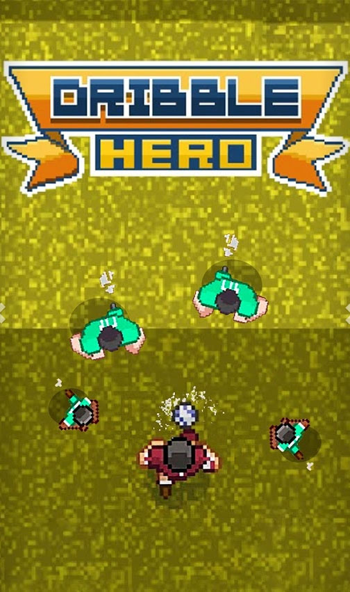 Dribble HeroӢv0.0.27 °