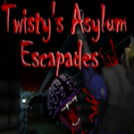 Twisty's Asylum Escapades