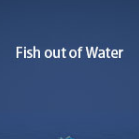 Fish out of WaterϷⰲװӲ̰