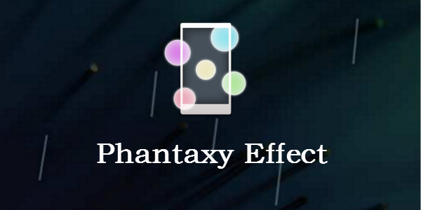 phantaxyeffect-phantaxyeffect-phantaxyĻЧ