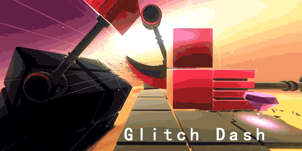 Glitch DashϷ-Glitch Dash-϶Ϸ