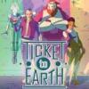 ȥ�����ƱTicket to Earth�ⰲװ��ɫ��