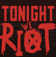 Ǳ(Tonight We Riot)