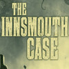 ӡ˹é˹հThe Innsmouth Caseⰲװ