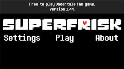 Super Frisk()v1.44 °