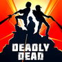 Deadly Dead(致命的死亡游戏无限金币破解版)v1.6.2 最新版