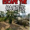 ̫ƽEscape The Pacificⰲװ