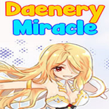 丹妮莉丝奇迹Daenerys Miracle