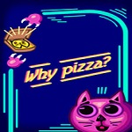 ΪʲôWhy pizza