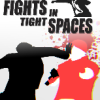 СռսFights in Tight Spacesⰲװɫ