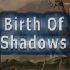 ӰĵBirth of Shadowsⰲװɫ