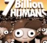 7 Billion Humans(70)v1.0 °