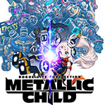 ֮METALLIC CHILD