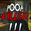 ace˵ɱ3(Poop Killer 3)v1.0.0 ׿