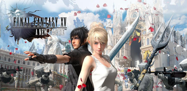 ջ15ʰFinal Fantasy XV: A New Empire