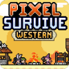 (Pixel Survive Western)v1.0 İ