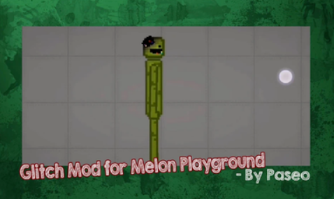 ëģ(Glitch Mods for Melon)