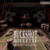 buckshot rouletteħĶľv0.0.999 Ѱ