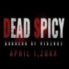 DEAD SPICYv1.0 ׿